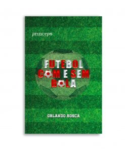 Futebol com e sem bola
