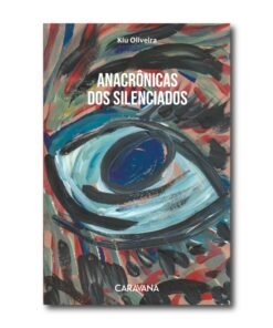 Anacrônicas dos silenciados