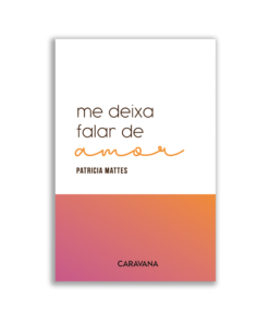 Me deixa falar de amor