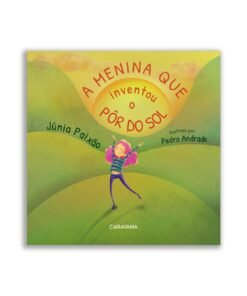 A menina que inventou o pôr do sol