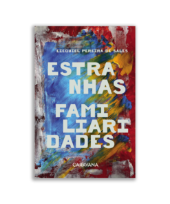 Estranhas familiaridades