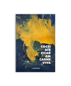 Cocei até ficar em carne viva