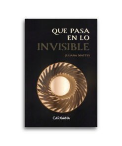 Que pasa en lo invisible