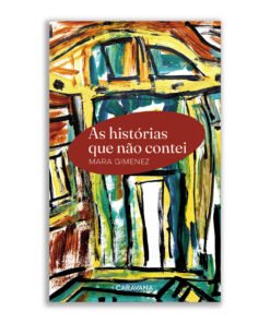 As histórias que não contei