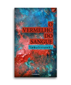 O vermelho do sangue