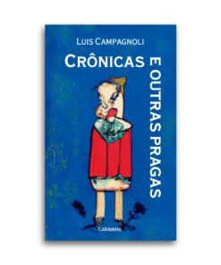 Crônicas e outras pragas