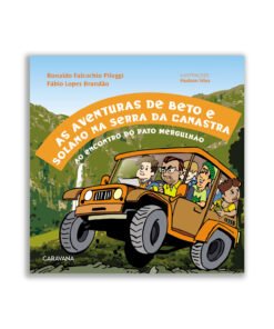 As aventuras de Beto e Solano na Serra da Canastra