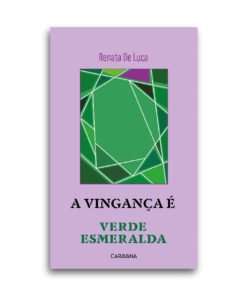 A Vingança é Verde Esmeralda
