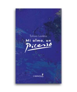 MI ALMA_UN PICASSO