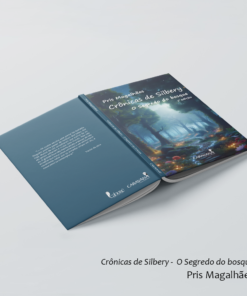 Crônicas de Silbery - O Segredo do bosque