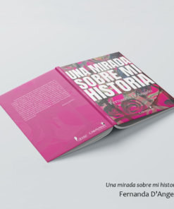 Una mirada sobre mi historia