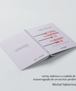 Letras, ladeiras e o cuidado de si: autoetnografia de um escritor periférico