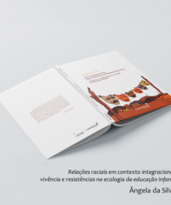 Relações raciais em contexto integracional: vivências e resistências na ecologia da educação infantil
