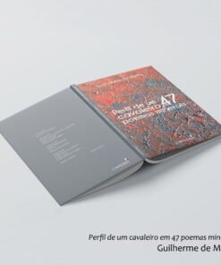 Perfil de um cavaleiro em 47 poemas minerais