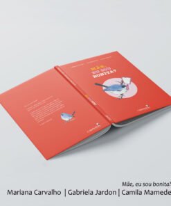MÃE, EU SOU BONITA?