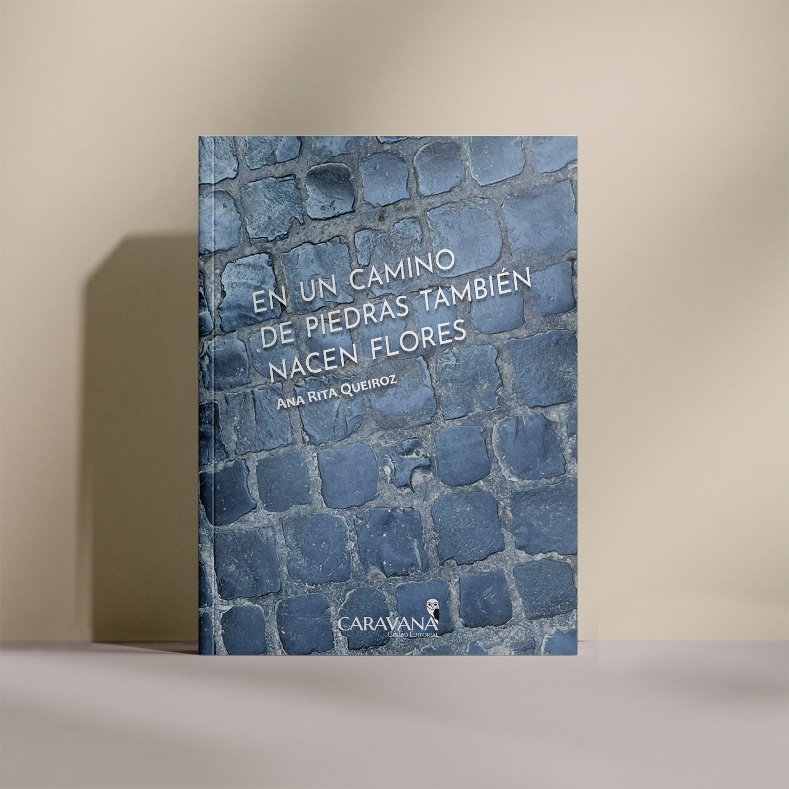 En un camino de piedras también nacen flores