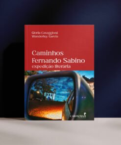 Caminhos Fernando Sabino: expedição literária