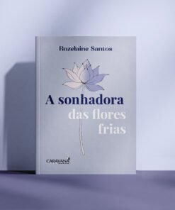 A sonhadora das flores frias
