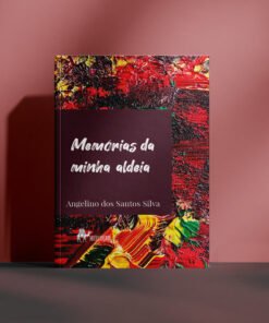 Memórias da minha aldeia